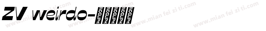 ZV weirdo字体转换